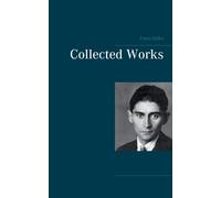 Franz Kafka Collected Works (Tascabile)