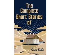 Franz Kafka COMPLETE SHORT STORIES (Edition1st),THE (Copertina rigida)