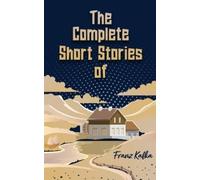 Franz Kafka COMPLETE SHORT STORIES (Edition1st),THE (Tascabile)