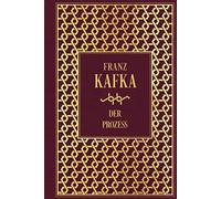 Franz Kafka Der Prozeß: Leinen mit Goldprägung (Copertina rigida)