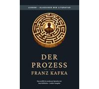 Franz Kafka - der Prozess: LesBar - weil Klassiker nicht kompliziert sein müssen