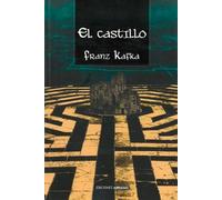 Franz Kafka El Castillo (Tascabile)