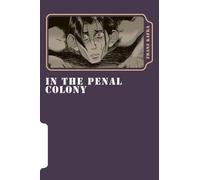 Franz Kafka In the Penal Colony (Tascabile)