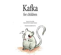 Franz Kafka Isabel Zaw-Tun Kafka For Children (Tascabile)