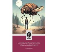 Franz Kafka La metamorfosis, la muralla china y carta al padr (Copertina rigida)