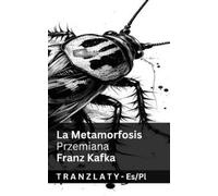 Franz Kafka La Metamorfosis / Przemiana (Tascabile) Español Polsku