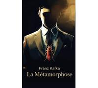 Franz Kafka La Métamorphose. (Copertina rigida)