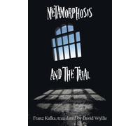 Franz Kafka Metamorphosis and The Trial (Tascabile)