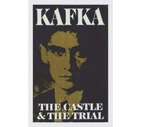 Franz Kafka The Castle and The Trial (Tascabile)
