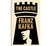 Franz Kafka The Castle (Copertina rigida) Arcturus Ornate Classics