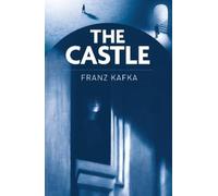 Franz Kafka The Castle (Tascabile) Arcturus Classics