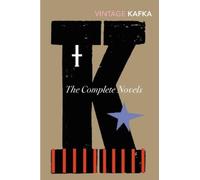 Franz Kafka The Complete Novels (Tascabile)