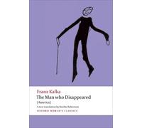 Franz Kafka The Man who Disappeared (Tascabile) Oxford World's Classics