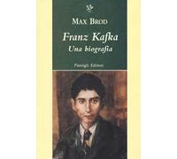 Franz Kafka. Una biografia