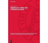 Franz Kienast Übersicht Über Die Fördertechnik (Copertina rigida)