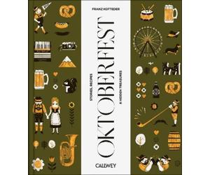 Franz Kotteder Be a Guest at the Oktoberfest (Copertina rigida)