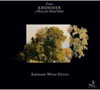 Amphion Wind Octet Franz Krommer: Music for Wind Octet (CD)