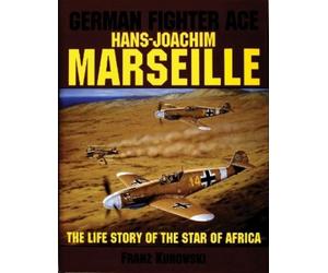 Franz Kurowski German Fighter Ace Hans-Joachim Marseille (Copertina rigida)