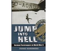 Franz Kurowski Jump into Hell (Copertina rigida)