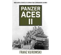Franz Kurowski Panzer Aces II (Tascabile)