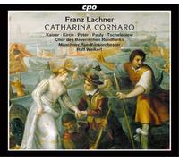 Franz Lachner Franz Lachner: Catharina Cornaro (CD) Album