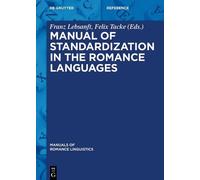 Franz Lebsanft Manual of Standardization in the Romance Langu (Copertina rigida)