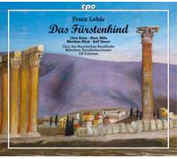 Franz Lehar Franz Lehar: Das Fürstenkind (CD) Album