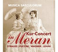 Franz Lehar Kur+Concert in Meran: Strauss/Puccini/Wagner/Lehár (CD) Album