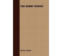 FRANZ LEHAR THE Merry Widow (Tascabile)