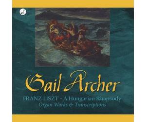 Franz Liszt - A Hungarian Rhapsody - Gail Archer , organ