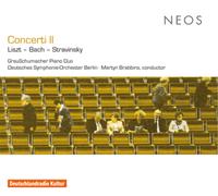 Franz Liszt Concerti II: Liszt - Bach - Stravinsky (CD) Album