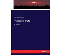 Franz Liszt La Mara Franz Liszts Briefe (Tascabile)