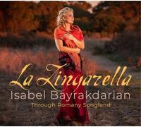 Franz Liszt La Zingarella: Through Romany Songland (CD) Album