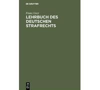 Franz Liszt Lehrbuch des deutschen Strafrechts (Copertina rigida)