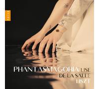 Franz Liszt Lise De La Salle: Phantasmagoria (CD) Album