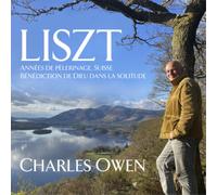 Franz Liszt Liszt: Années De Pèlerinage, Suisse/Bénédiction De Dieu Dans... (CD)