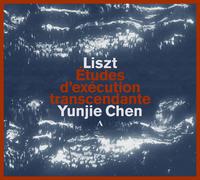 Yunjie Chen - Franz Liszt: Etudes d'execution transcendante