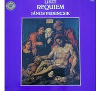 Franz Liszt - Male Chorus Of The Hungarian Peoples Army, Conducted By János Ferencsik - Requiem - Qualiton - SLPX 1267, Qualiton - LPX 1267