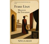 Franz Liszt: Miserere du Trovatore. Un'analisi