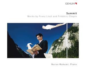 Franz Liszt Nuron Mukumi: Summit: Works By Franz Liszt and Frederic Chopin (CD)