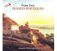 Franz Liszt - Pensees Poetiques & Other Rare