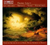 Franz Liszt - Preludes/Orpheus/Tasso