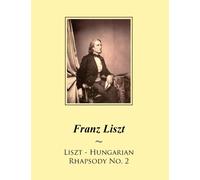 Franz Liszt Samwise Publishing Liszt - Hungarian Rhapsody No. 2 (Tascabile)