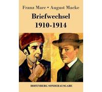 Franz Marc August Macke Briefwechsel 1910-1914 (Tascabile)