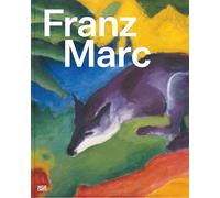 Franz Marc: Die Suche nach einer besseren Welt