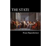 Franz Oppenheim The State: Its History and Development Viewed Sociol (Tascabile)