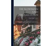 Franz Oskar Tetzner Die Slowinzen Und Lebakaschuben (Copertina rigida)