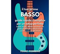 Franz Piombino Il tuo primo BASSO (Tascabile)