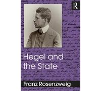 Franz Rosenzweig Hegel and the State (Copertina rigida)
