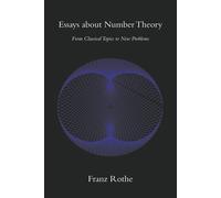 Franz Rothe Essays about Number Theory (Tascabile)